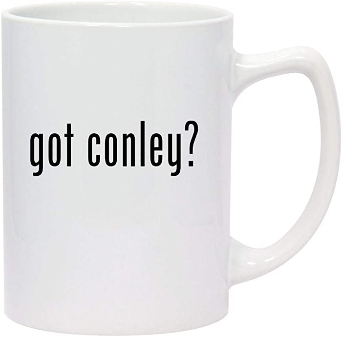 got conley? - 14oz White Ceramic Statesman Coffee Mug