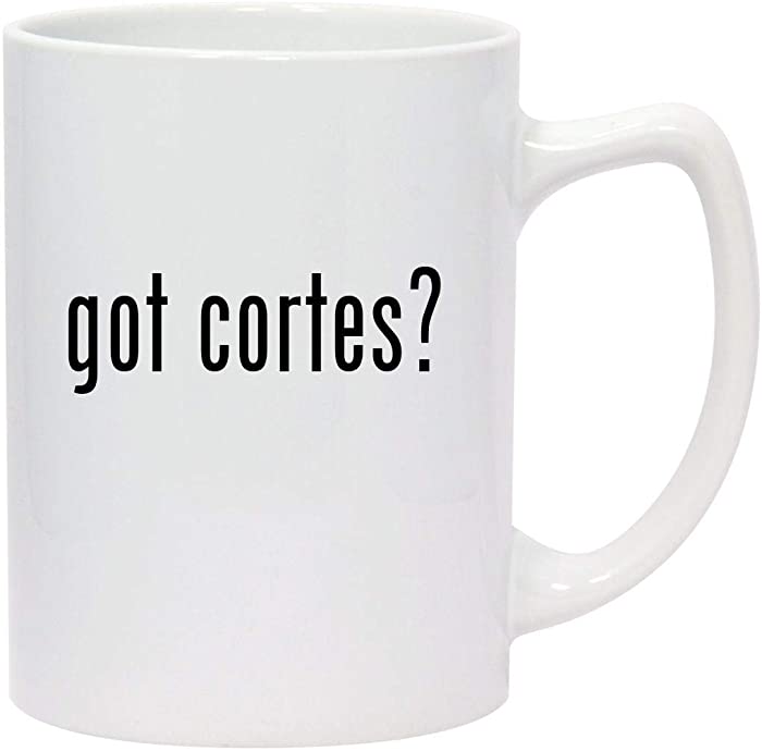 got cortes? - 14oz White Ceramic Statesman Coffee Mug