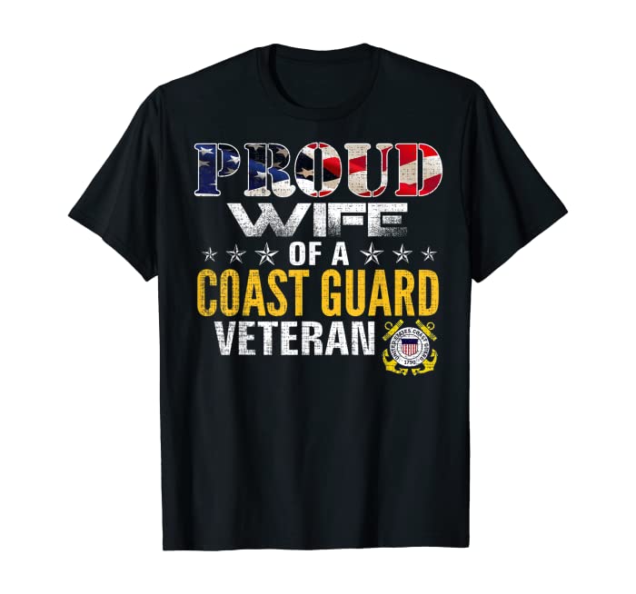 Proud Wife Of A Coast Guard Veteran American Flag Military T-Shirt